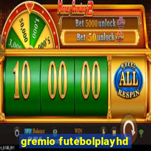 gremio futebolplayhd